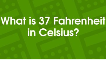 What is 37 Fahrenheit in Celsius_